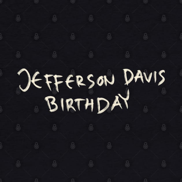 Jefferson Davis Birthday by Saestu Mbathi